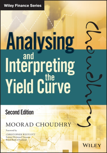Book cover of: Analysing and Interpreting the Yield Curve. By: Moorad Choudhry
