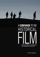Book cover of: Companion to the Historical Film. By: Robert A. Rosenstone