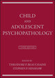 Book cover of: Child and Adolescent Psychopathology. By: Theodore P. Beauchaine