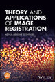Book cover of: Theory and Applications of Image Registration. By: Arthur Ardeshir Goshtasby