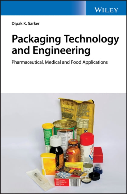 Book cover of: Packaging Technology and Engineering. By: Dipak Kumar Sarker