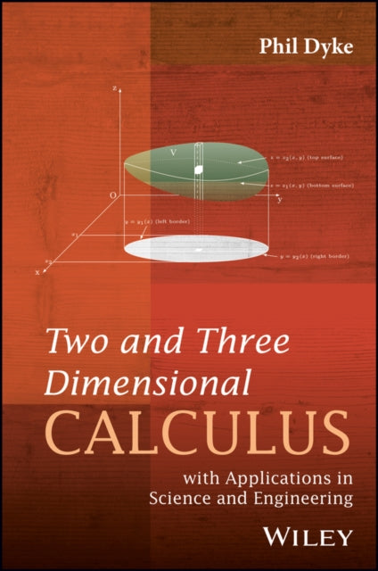 Book cover of: Two and Three Dimensional Calculus. By: Phil Dyke