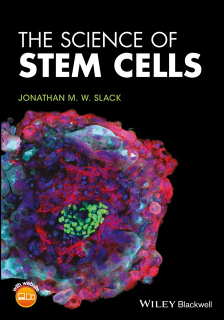 Book cover of: Science of Stem Cells. By: Jonathan M. W. Slack