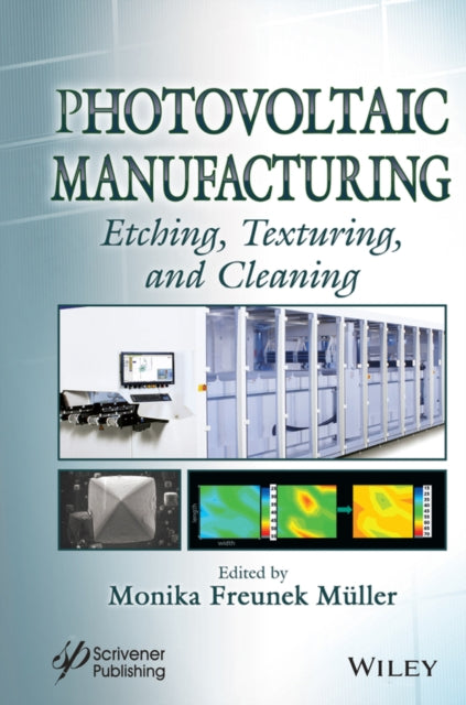Book cover of: Photovoltaic Manufacturing. By: Monika Freunek Muller