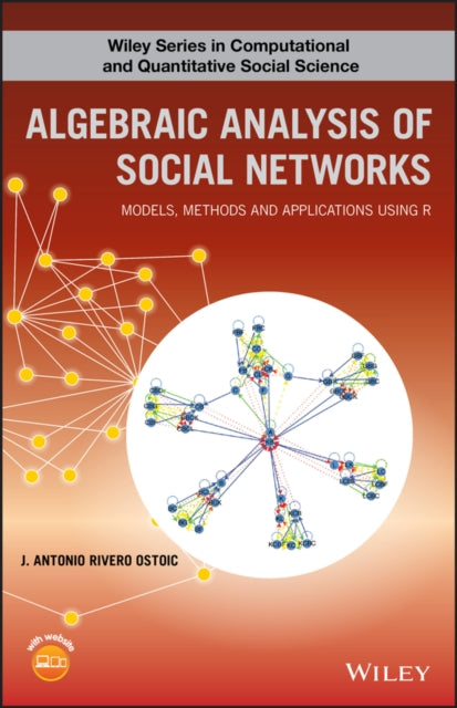 Book cover of: Algebraic Analysis of Social Networks. By: J. Antonio R. Ostoic