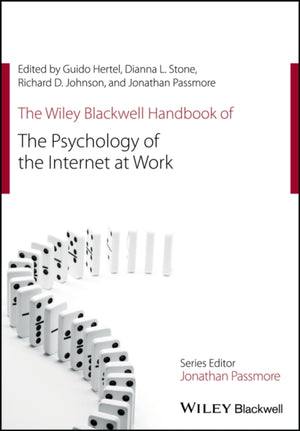 Wiley Blackwell Handbook of the Psychology of the Internet at Work