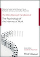 Book cover of: Wiley Blackwell Handbook of the Psychology of the Internet at Work. By: Guido Hertel