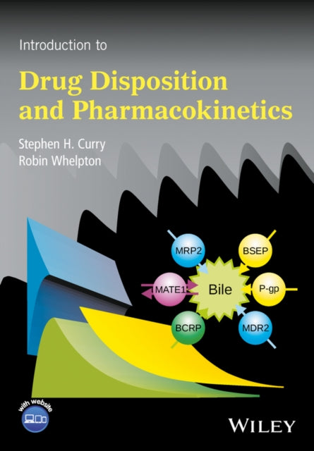 Book cover of: Introduction to Drug Disposition and Pharmacokinetics. By: Stephen H. Curry