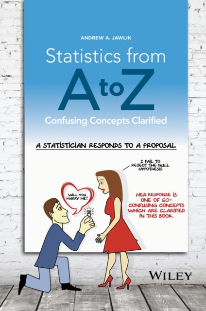 Book cover of: Statistics from A to Z. By: Andrew A. Jawlik