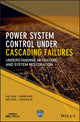 Book cover of: Power System Control Under Cascading Failures. By: Kai Sun