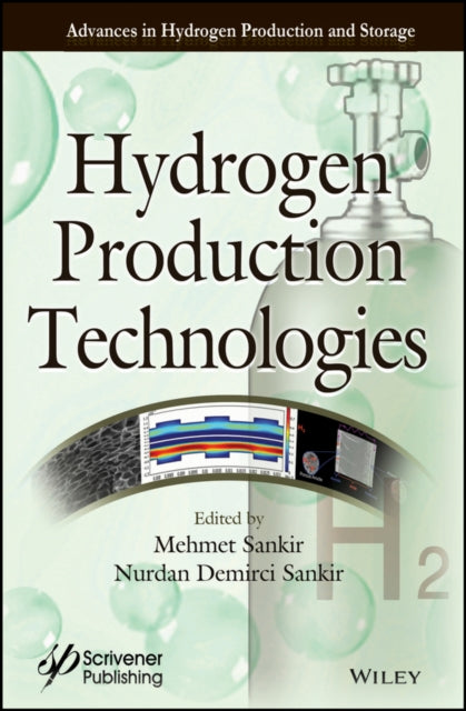 Book cover of: Hydrogen Production Technologies. By: Mehmet Sankir