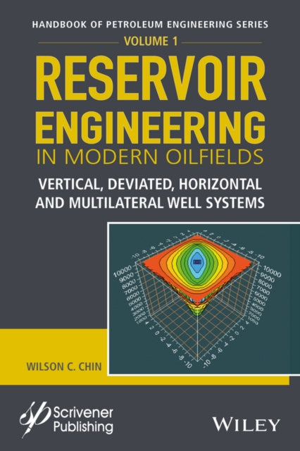 Book cover of: Reservoir Engineering in Modern Oilfields. By: Wilson Chin