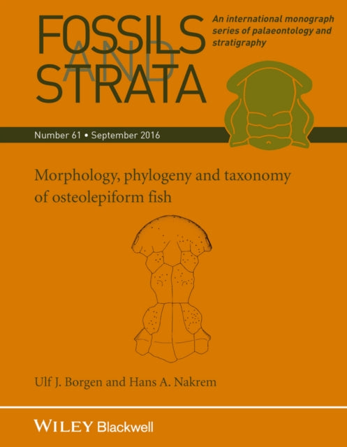 Book cover of: Morphology, Phylogeny and Taxonomy of Osteolepiform Fish. By: Ulf J. Borgen