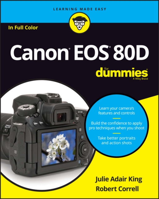 Book cover of: Canon EOS 80D For Dummies. By: Julie Adair King