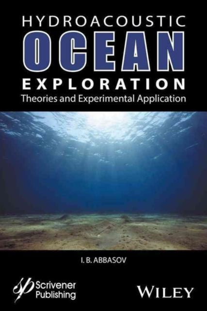 Book cover of: Hyrdoacoustic Ocean Exploration. By: Iftikhar B. Abbasov