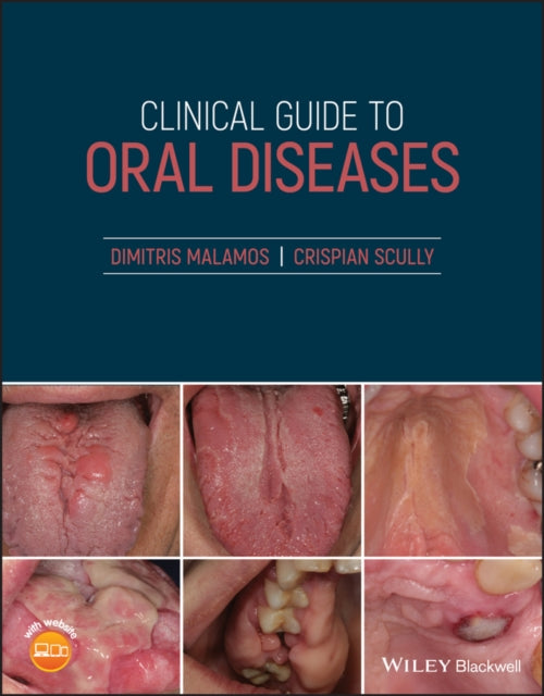 Book cover of: Clinical Guide to Oral Diseases. By: Dimitrios Malamos
