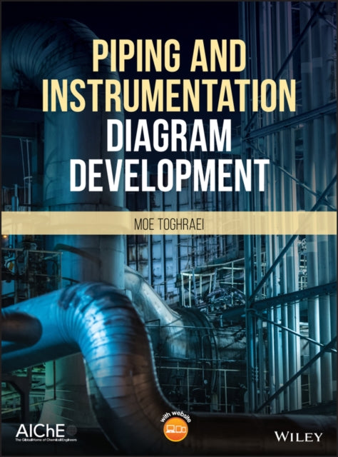 Book cover of: Piping and Instrumentation Diagram Development. By: Moe Toghraei