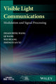Book cover of: Visible Light Communications. By: Zhaocheng Wang