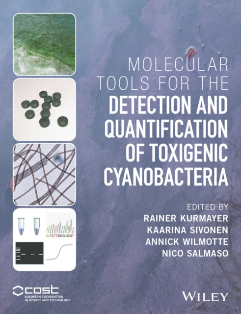 Book cover of: Molecular Tools for the Detection and Quantification of Toxigenic Cyanobacteria. By: Rainer Kurmayer