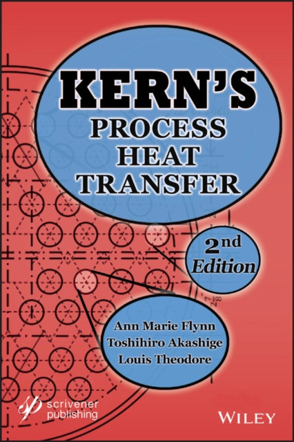 Book cover of: Kern's Process Heat Transfer. By: Ann Marie Flynn