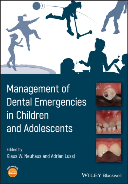 Book cover of: Management of Dental Emergencies in Children and Adolescents. By: Klaus W. Neuhaus