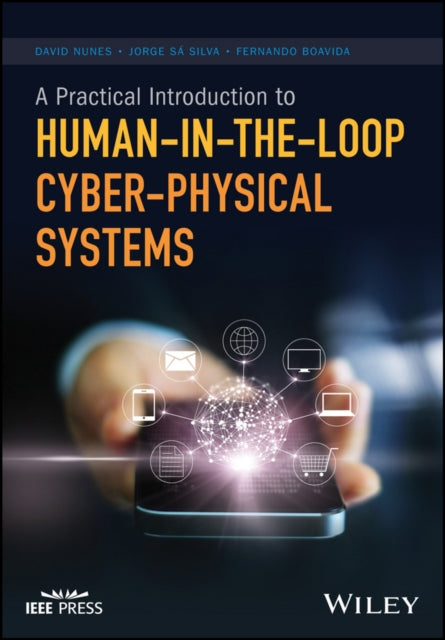 Book cover of: Practical Introduction to Human-in-the-Loop Cyber-Physical Systems. By: David Nunes