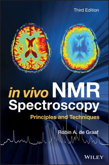 Book cover of: In Vivo NMR Spectroscopy. By: Robin A. de Graaf