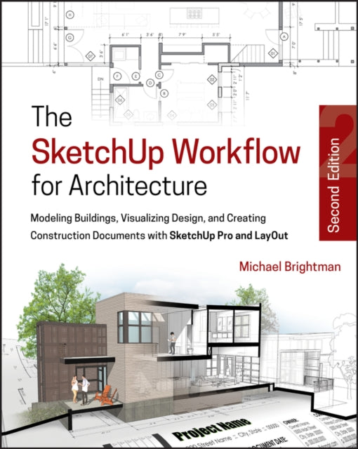 Book cover of: SketchUp Workflow for Architecture. By: Michael Brightman
