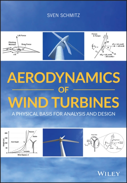 Book cover of: Aerodynamics of Wind Turbines. By: Sven Schmitz