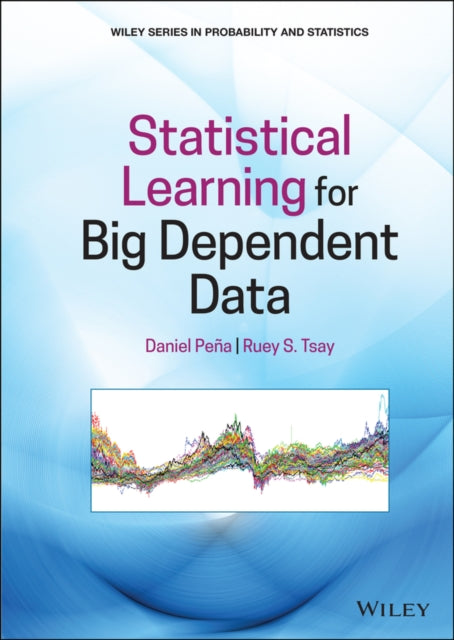 Book cover of: Statistical Learning for Big Dependent Data. By: Daniel Peña