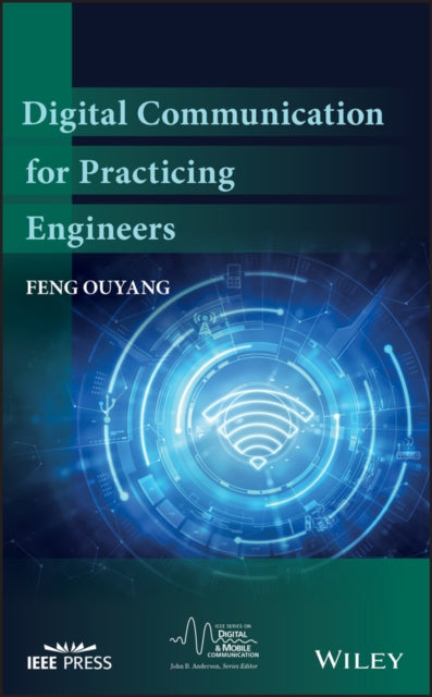 Book cover of: Digital Communication for Practicing Engineers. By: Feng Ouyang