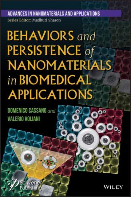 Book cover of: Behaviors and Persistence of Nanomaterials in Biomedical Applications. By: Domenico Cassano