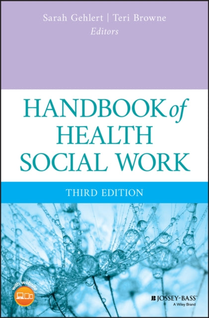 Book cover of: Handbook of Health Social Work. By: Sarah Gehlert