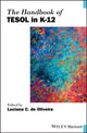 Book cover of: Handbook of TESOL in K-12. By: Luciana C. de Oliveira