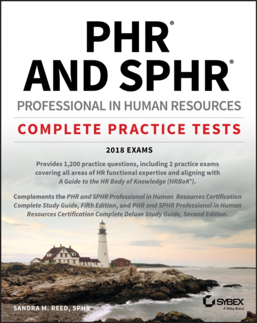 Book cover of: PHR and SPHR Professional in Human Resources Certification Complete Practice Tests. By: Sandra M. Reed
