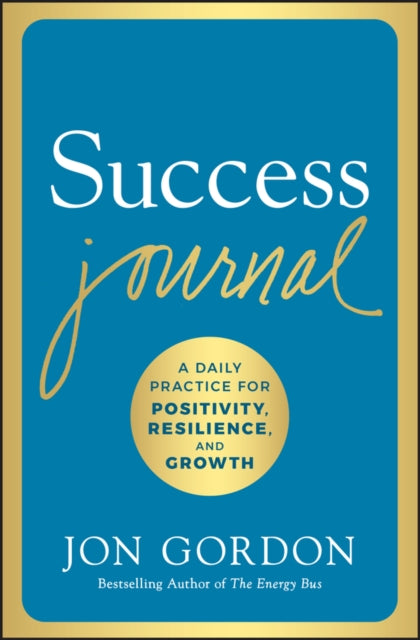 Book cover of: Success Journal. By: Jon Gordon