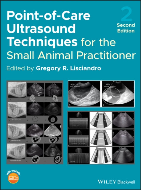 Book cover of: Point-of-Care Ultrasound Techniques for the Small Animal Practitioner. By: Gregory R. Lisciandro