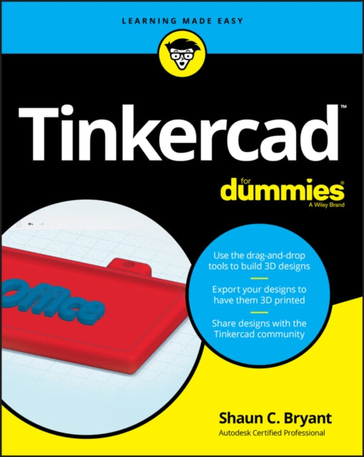 Book cover of: Tinkercad For Dummies. By: Shaun C. Bryant