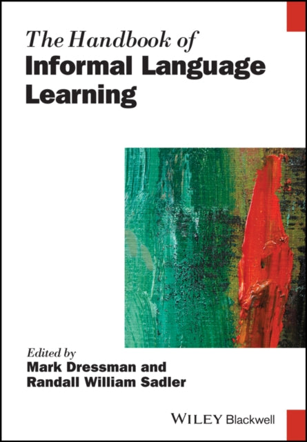 Book cover of: Handbook of Informal Language Learning. By: Mark Dressman
