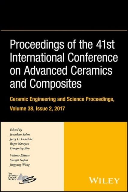 Book cover of: Proceedings of the 41st International Conference on Advanced Ceramics and Composites, Volume 38, Issue 2. By: Jonathan Salem
