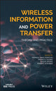 Book cover of: Wireless Information and Power Transfer. By: Derrick Wing Kwan Ng