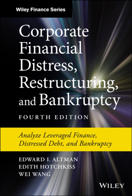 Book cover of: Corporate Financial Distress, Restructuring, and Bankruptcy. By: Edward I. Altman