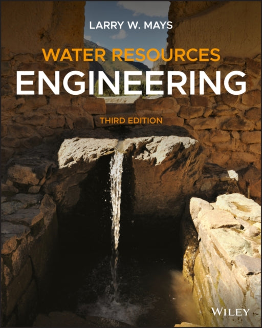 Book cover of: Water Resources Engineering. By: Larry W. Mays