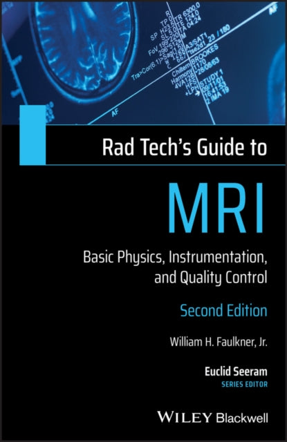 Book cover of: Rad Tech's Guide to MRI. By: Faulkner, William H., Jr.