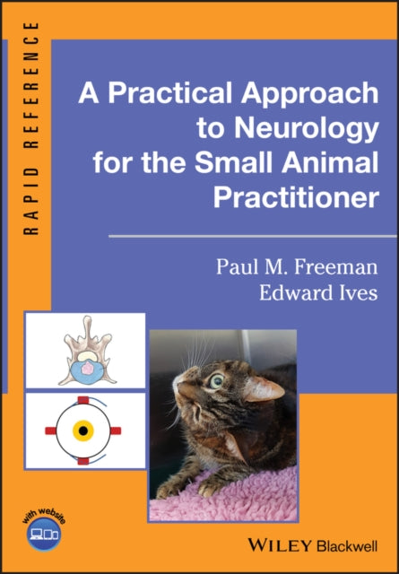 Book cover of: Practical Approach to Neurology for the Small Animal Practitioner. By: Paul Freeman