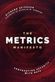 Book cover of: Metrics Manifesto. By: Richard Seiersen