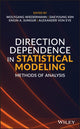 Book cover of: Direction Dependence in Statistical Modeling. By: Wolfgang Wiedermann