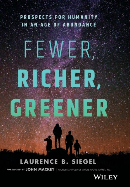 Book cover of: Fewer, Richer, Greener. By: Laurence B. Siegel
