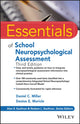 Book cover of: Essentials of School Neuropsychological Assessment. By: Daniel C. Miller