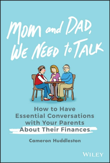 Book cover of: Mom and Dad, We Need to Talk